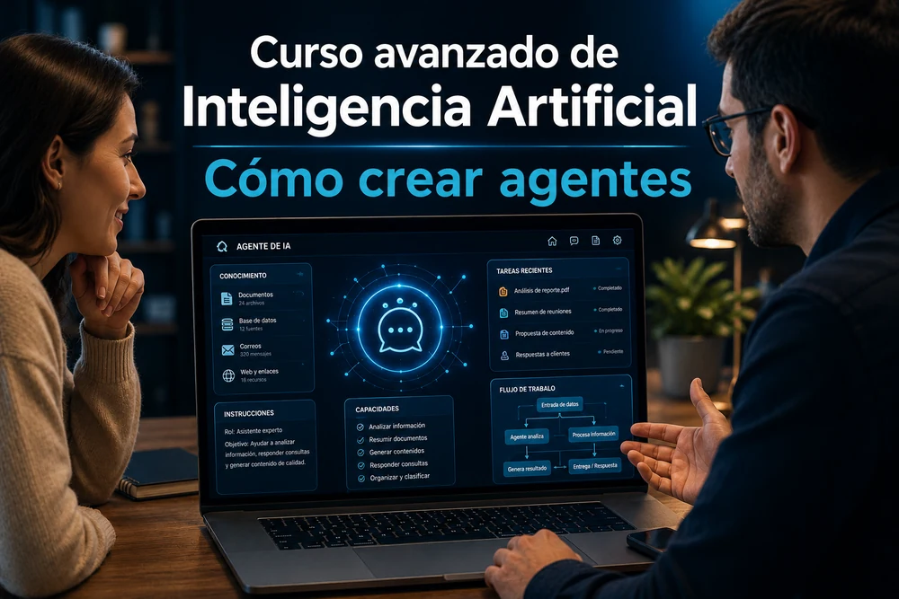 Curso avanzado de Inteligencia Artificial: cómo crear agentes